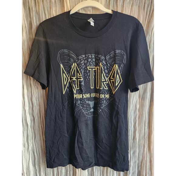 DEF TIRED Pour Me Some Coffee Shirt - Picture 1 of 1